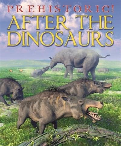 After the Dinosaurs