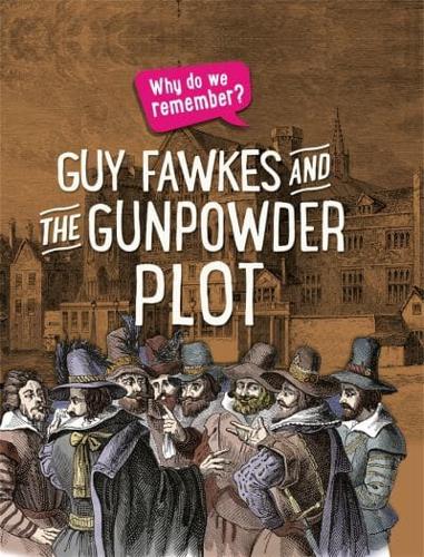 Guy Fawkes and the Gunpowder Plot
