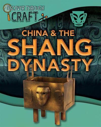 China & The Shang Dynasty