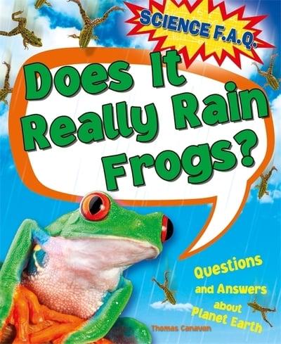 Does It Really Rain Frogs?