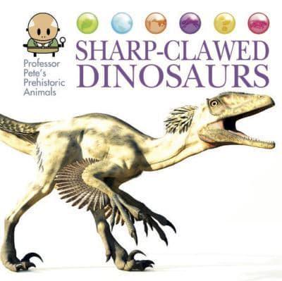 Sharp-Clawed Dinosaurs