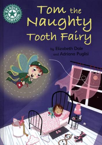 Tom the Naughty Tooth Fairy