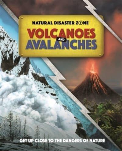 Volcanoes and Avalanches