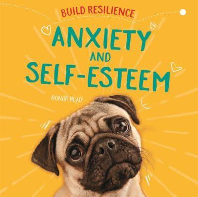 Anxiety and Self-Esteem
