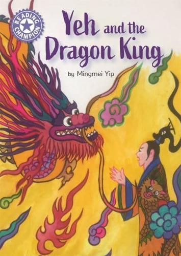 Yeh and the Dragon King