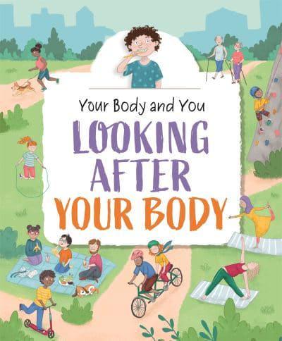 Looking After Your Body