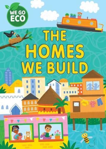 The Homes We Build