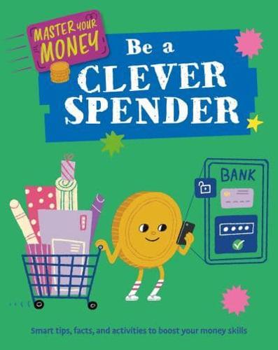 Be a Clever Spender