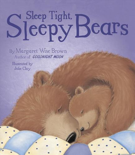 Sleep Tight, Sleepy Bears