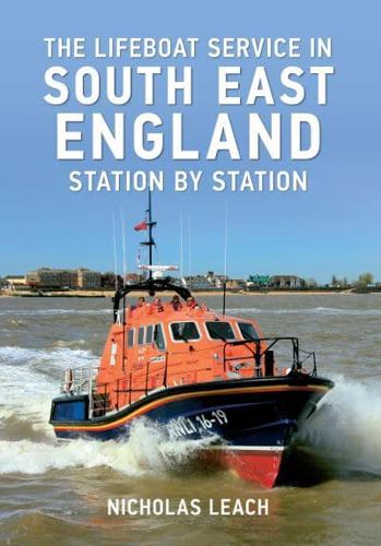 The Lifeboat Service in South East England