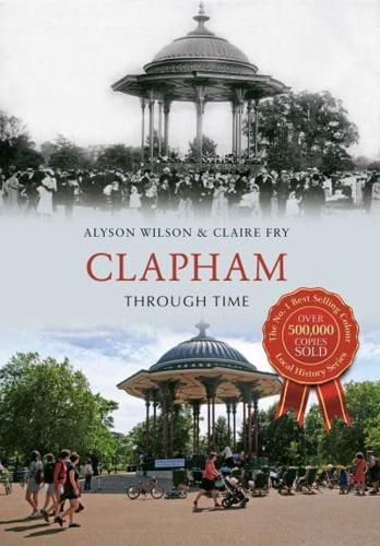 Clapham Through Time