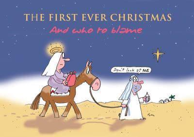 The First Ever Christmas and Who to Blame