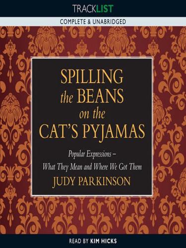 Spilling the Beans on the Cat's Pyjamas
