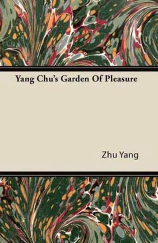 Yang Chu's Garden of Pleasure