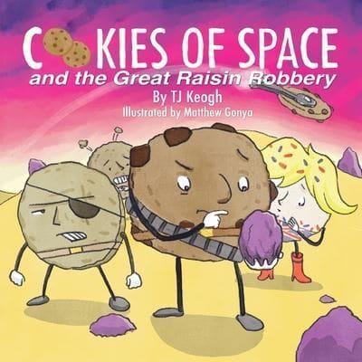 Cookies of Space and the Great Raisin Robbery