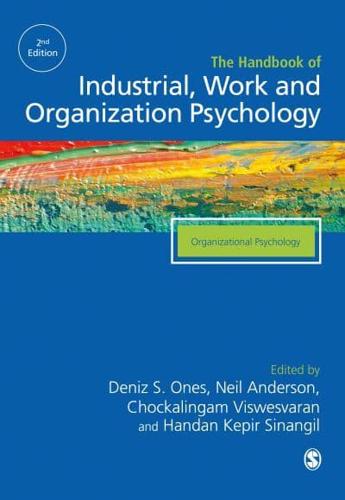 The SAGE Handbook of Industrial, Work & Organizational Psychology. Volume 2 Organizational Psychology
