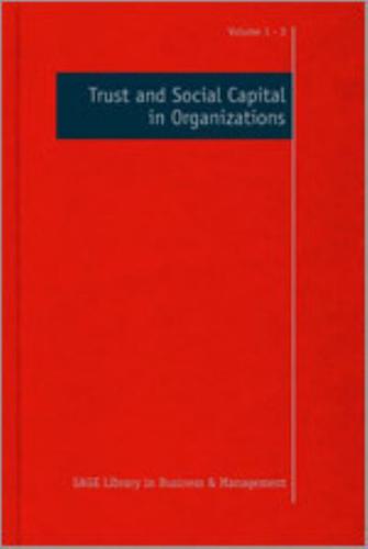 Trust and Social Capital in Organizations