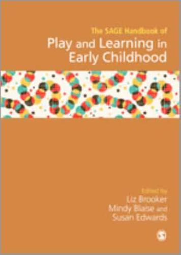 The SAGE Handbook of Play and Learning in Early Childhood
