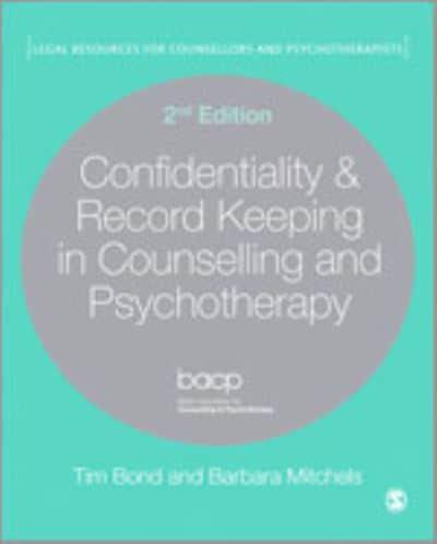 Confidentiality & Record Keeping in Counselling and Psychotherapy