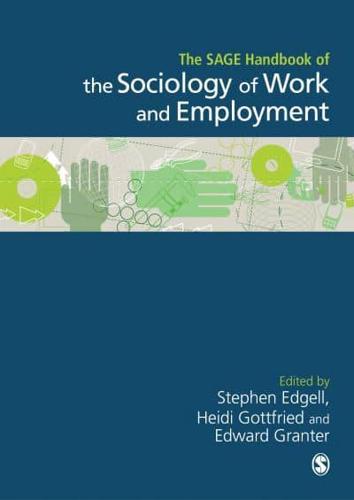 The SAGE Handbook of the Sociology of Work and Employment