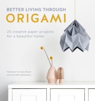 Better Living Through Origami