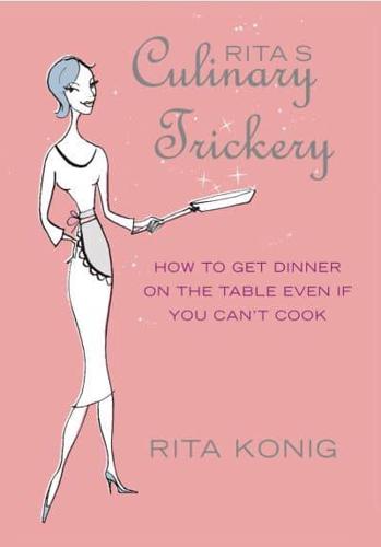 Rita's Culinary Trickery