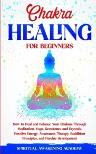 Chakra Healing for Beginners