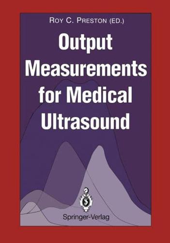 Output Measurements for Medical Ultrasound