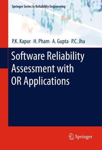 Software Reliability Assessment With OR Applications