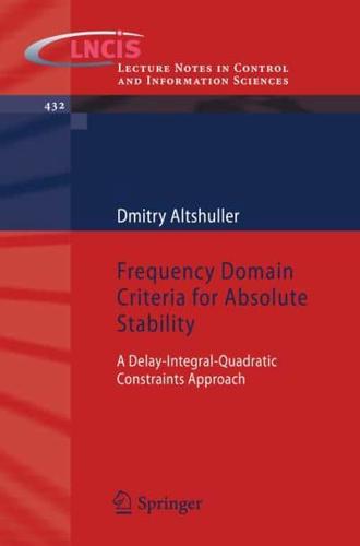 Frequency Domain Criteria for Absolute Stability : A Delay-integral-quadratic Constraints Approach