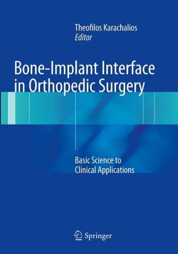 Bone-Implant Interface in Orthopedic Surgery