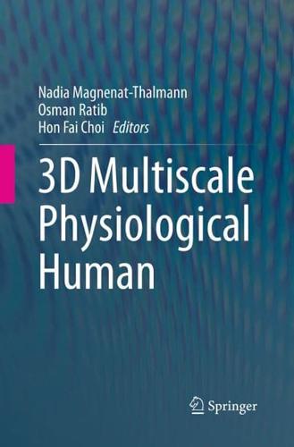 3D Multiscale Physiological Human