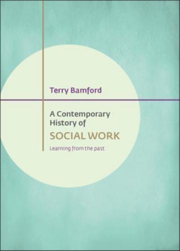 A Contemporary History of Social Work