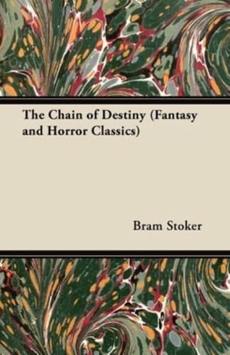 The Chain of Destiny (Fantasy and Horror Classics)