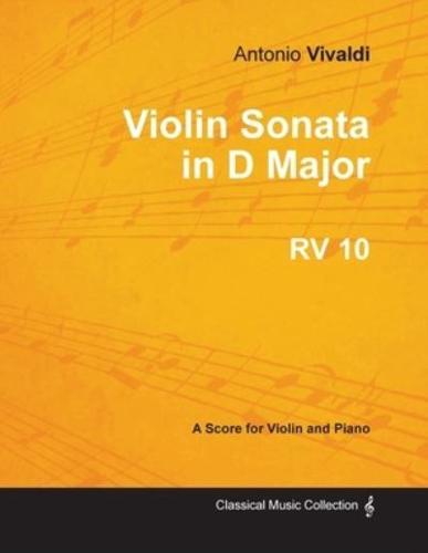 Violin Sonata in D Major RV 10 - For Violin and Piano