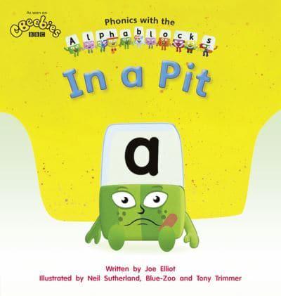 Phonics With Alphablocks: In a Pit (Home Learning Edition)