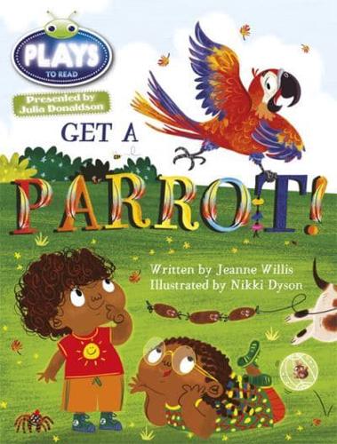 Get a Parrot