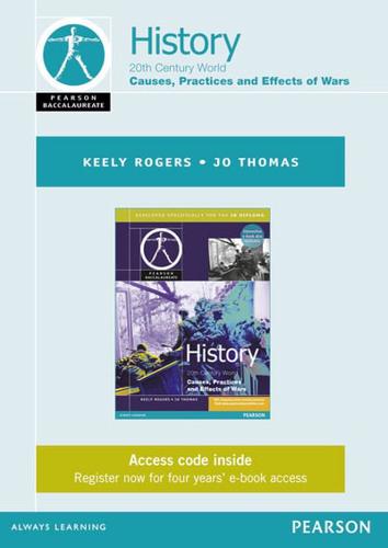 Pearson Baccalaureate History: Causes, Practices and Effects of Wars Ebook Only Edition for the IB Diploma