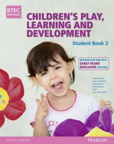 Children's Play, Learning and Development. Student Book 2
