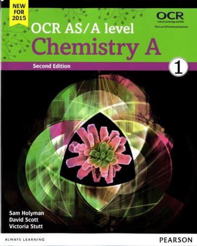 OCR AS/A Level Chemistry A Student Book 1