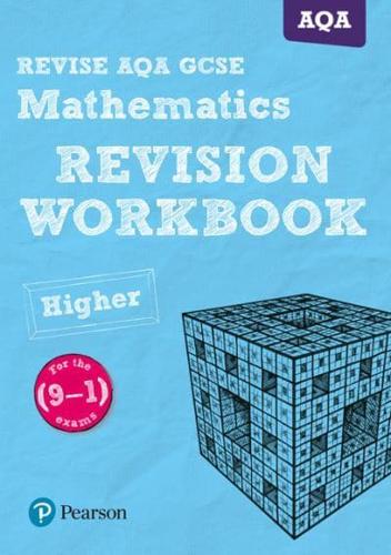 Revise AQA GCSE (9-1) Mathematics. Revision Workbook (Higher)