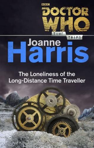 The Loneliness of the Long-Distance Time Traveller