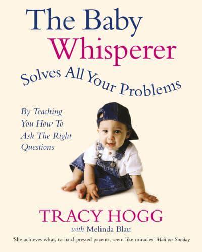 The Baby Whisperer Solves All Your Problems (By Teaching You How to Ask the Right Questions)