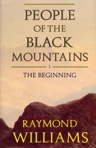 People of the Black Mountains. Vol I The Beginning
