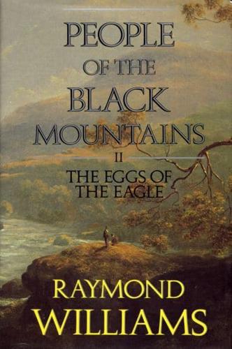 People of the Black Mountains. Vol II The Eggs of the Eagle