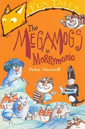 The Megamogs in Moggymania