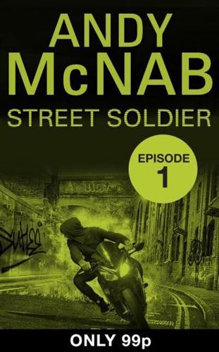 Street Soldier. Episode 1