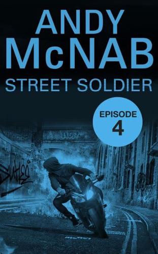 Street Soldier. Episode 4