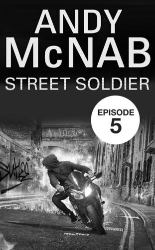 Street Soldier. Episode 5