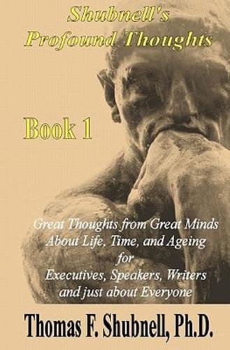 Shubnell's Profound Thoughts Book 1